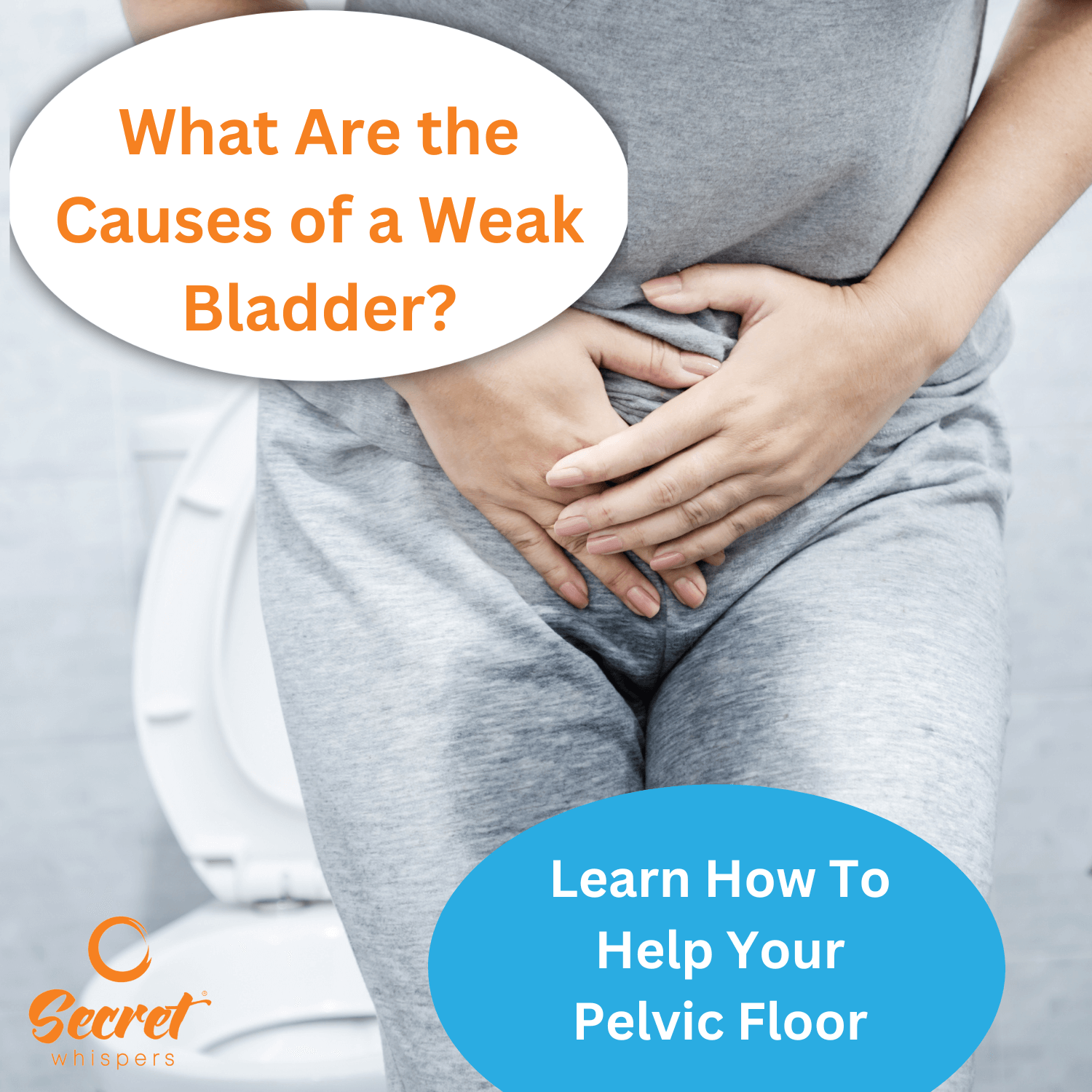 what-are-the-causes-of-a-weak-bladder-secret-whispers